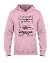 Load image into Gallery viewer, Italian Say Goodbye Funny Tee Hoodie