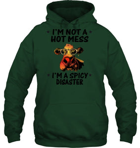 Heifer Not A Hot Mess Spicy Disaster Funny Quote Tee Hoodie