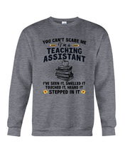 Load image into Gallery viewer, Teaching Assistant Stepped In It Quote T-Shirt Sweatshirt