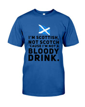 Load image into Gallery viewer, Scottish Not A Bloddy Drink Trending Quote T-Shirt Guys Tee