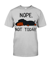 Load image into Gallery viewer, Nope Dachshund Not Today Guys Tee