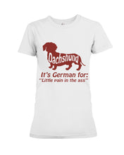 Load image into Gallery viewer, Dachshund German Shirt For Dachshunds Dog Lovers Ladies Tee