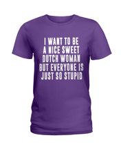 Load image into Gallery viewer, Dutch Woman Sweet Quote Name T-Shirt Ladies Tee