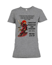 Load image into Gallery viewer, Samurai Consistent Persistent Resilient Quote T-Shirt Ladies Tee