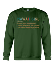 Load image into Gallery viewer, Hawaii Girl Knows More Than She Says Funny T-Shirt Sweatshirt