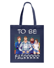 Load image into Gallery viewer, Letterkenny - To Be Fairrr Shirt Basketweave Tote Bag