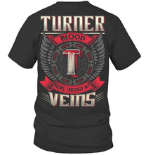 Load image into Gallery viewer, Turner Blood Runs Through Veins Black Quote Name T-Shirt Guys Tee