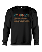Load image into Gallery viewer, West Virginia Girl Knows More Than She Says Sweatshirt