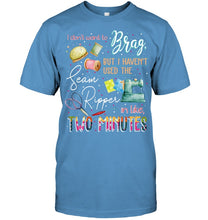 Load image into Gallery viewer, Brag Sean Ripper In Two Minutes Funny T-Shirt Guys Tee