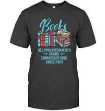 Load image into Gallery viewer, Gift For Book Lovers Funny Quote T-Shirt Guys Tee