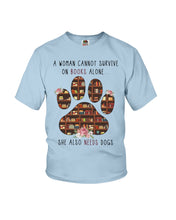 Load image into Gallery viewer, A Woman Cannot Survive On Books Alone T-Shirt Youth Tee