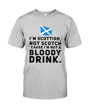 Load image into Gallery viewer, Scottish Not A Bloddy Drink Trending Quote T-Shirt Sweatshirt