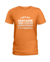 Load image into Gallery viewer, Danish Sarcasm Inherited Women Ladies Tee