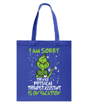 Load image into Gallery viewer, Funny Grinch Quote Physical Therapist On Vacation Christmas Tee Basketweave Tote Bag