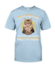 Load image into Gallery viewer, Cat Lovers T-Shirt Not Arguing Just Explaining Guys Tee