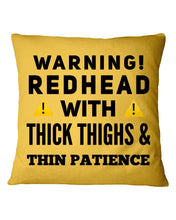 Load image into Gallery viewer, Warning Redhead With Thick Thighs Quote Mug Pillow Cover