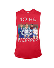 Load image into Gallery viewer, Letterkenny - To Be Fairrr Shirt Unisex Long Sleeve