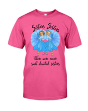 Load image into Gallery viewer, Sisters Sisters Fairy Tale Gift For Girls T-Shirt Guys Tee