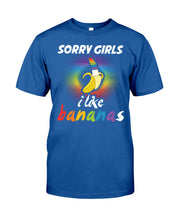 Load image into Gallery viewer, Sorry Girrls I Like Bananas Funny Tee Gift Guys Tee