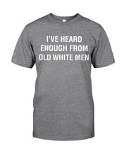 Load image into Gallery viewer, Old White Men Black Quote T-Shirt Guys Tee