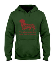Load image into Gallery viewer, Dachshund German Shirt For Dachshunds Dog Lovers Hoodie