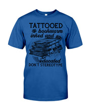 Load image into Gallery viewer, Tattooed Bookwarm Inked And Educated T-Shirt Guys Tee