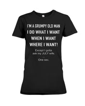 Load image into Gallery viewer, Grumpy Old Man July Wife Black Quote T-Shirt Ladies Tee
