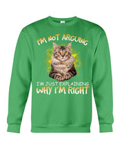 Load image into Gallery viewer, Cat Lovers T-Shirt Not Arguing Just Explaining Sweatshirt