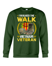 Load image into Gallery viewer, Walked The Walk Vietnam Veteran T-Shirt Sweatshirt