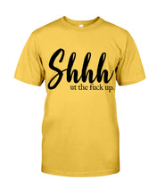 Load image into Gallery viewer, Shut The F Funny Quote T-Shirt Guys Tee