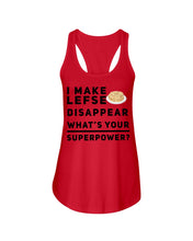 Load image into Gallery viewer, I Make Lefse Disappear Superpower Funny Quote Tee Ladies Flowy Tank