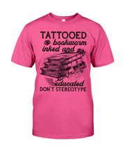 Load image into Gallery viewer, Tattooed Bookwarm Inked And Educated T-Shirt Guys Tee