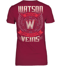 Load image into Gallery viewer, Watson Blood Runs Through Veins Black Quote Name T-Shirt Ladies Tee