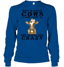 Load image into Gallery viewer, God Is Good Cows People Are Crazy Quote T-Shirt Unisex Long Sleeve