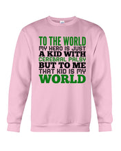 Load image into Gallery viewer, That Kid Is My World Great Gift For Children Family Sweatshirt