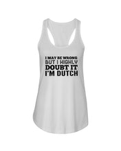 Load image into Gallery viewer, Dutch Doubt Trending Quote T-Shirt Ladies Flowy Tank