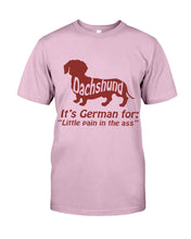 Load image into Gallery viewer, Dachshund German Shirt For Dachshunds Dog Lovers Guys Tee