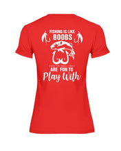 Load image into Gallery viewer, Funny Quote For Fishing Lovers T-Shirt Ladies Tee