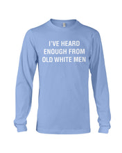 Load image into Gallery viewer, Old White Men Black Quote T-Shirt Unisex Long Sleeve