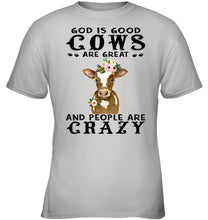 Load image into Gallery viewer, God Is Good Cows People Are Crazy Quote T-Shirt Youth Tee