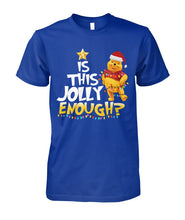 Load image into Gallery viewer, Winnie The Pooh Jolly Enough Funny Christmas Gift T-Shirt Guys Tee