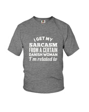 Load image into Gallery viewer, Danish Sarcasm Inherited Women Youth Tee