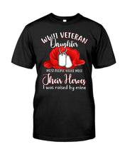 Load image into Gallery viewer, Wwii Veteran Daughter Their Heroes Guys Tee