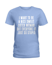 Load image into Gallery viewer, Dutch Woman Sweet Quote Name T-Shirt Ladies Tee