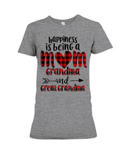 Load image into Gallery viewer, Happiness Is Being A Mom Grandma And Great Grandma Ladies Tee
