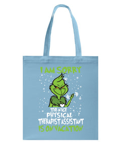 Funny Grinch Quote Physical Therapist On Vacation Christmas Tee Basketweave Tote Bag