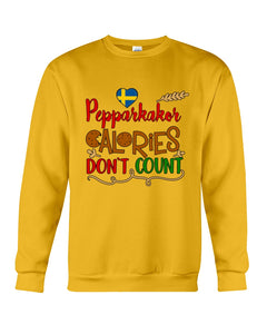 Pepparkakor Calories Don't Count Sweatshirt