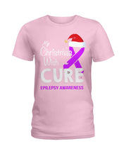 Load image into Gallery viewer, Epilepsy Awareness - My Christmas Wish Is A Cure Ladies Tee