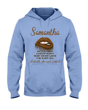 Load image into Gallery viewer, Samantha A Mouth She Can't Control Lipsquote Name T-Shirt Hoodie