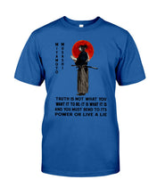 Load image into Gallery viewer, Miyamoto Musashi - Truth Is Not What You Want It To Be Guys Tee